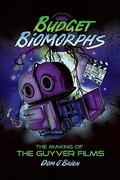 Cover: Budget Biomorphs: The Making of The Guyver Films - BEARMANOR MEDIA