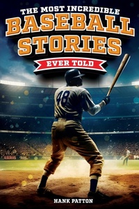 Abbildung von: The Most Incredible Baseball Stories Ever Told - Curious Press