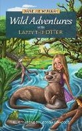 Cover: Wild Adventures with Lazzy the Otter - Owl Rescue Centre