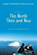 Cover: The North Then and Now - FriesenPress