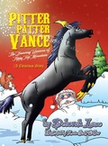 Cover: Pitter Patter Vance The Dancing Unicorn Of Tippy Top Mountain - Xlibris Us