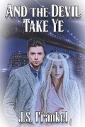 Cover: And The Devil Take Ye - Extasy Books