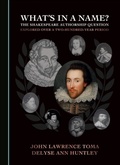 Bild: What's in a Name? The Shakespeare Authorship Question Explored over a Two-Hundred-Year Period - Cambridge Scholars Publishing