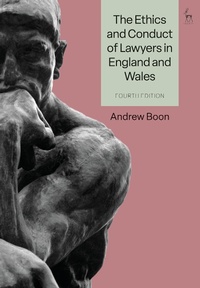 Abbildung von: The Ethics and Conduct of Lawyers in England and Wales - Hart Publishing