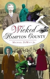Enlarge image Cover: Wicked Hampton County - HISTORY PR