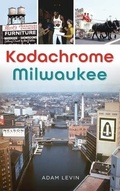 Cover: Kodachrome Milwaukee - HISTORY PR