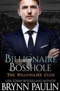 Cover: Billionaire Bosshole (Billionaire Club, #5) - Supernova Indie Publishing Services LLC