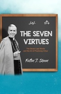 Cover: The Seven Virtues - Bishop Sheen Today