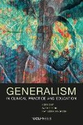 Cover: Generalism in Clinical Practice and Education - UCL Press