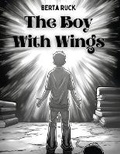 Cover: The Boy With Wings - Intell Book Publishers