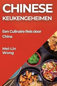 Abbildung von: Chinese Keukengeheimen - Mei-Lin Wong