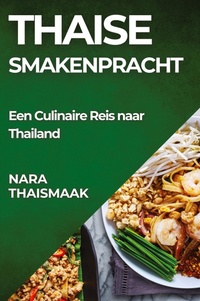 Abbildung von: Thaise Smakenpracht - Nara Thaismaak