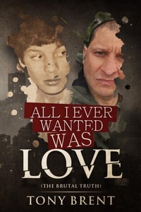 Abbildung von: All I Ever Wanted Was Love - Tony Brent