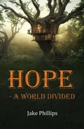 Cover: Hope - A World Divided - Jake Phillips