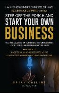Enlarge image Cover: Step Off the Porch and Start Your Own Business - Brian Collins