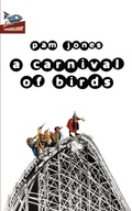 Cover: A Carnival of Birds - Spaceboy Books LLC