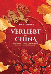 Abbildung von: Verliebt in China - Armin Lissfeld