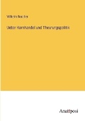 Cover: Ueber Kornhandel und Theurungspolitik - Anatiposi Verlag