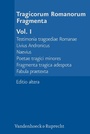 Cover: Tragicorum Romanorum Fragmenta. Vol. I - Vandenhoeck & Ruprecht