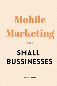 Abbildung von: Mobile Marketing for Small Businesses - Nuzhath Publisher