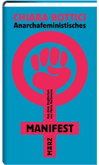 Abbildung von: Anarchafeministisches Manifest - März Verlag