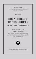 Cover: Die Neidhart-Handschrift f. Schw&auml;nke und Lieder - Hiersemann, A