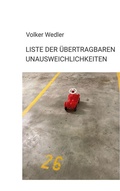 Cover: Liste der &uuml;bertragbaren Unausweichlichkeiten - BoD - Books on Demand