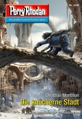 Cover: Perry Rhodan 3280: Die kn&ouml;cherne Stadt - Perry Rhodan digital
