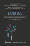 Cover: Land Use - Handbook of the Anthropocene in Latin America I - Bielefeld University Press ein Imprint des transcript Verlags