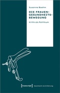 Cover: Die Frauengesundheitsbewegung - transcript