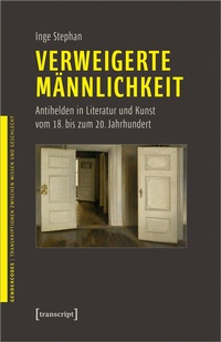 Abbildung von: Verweigerte Männlichkeit - transcript