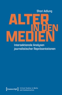 Abbildung von: Alter in den Medien - transcript