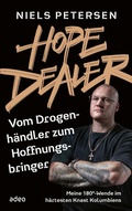 Cover: Hope Dealer - Vom Drogenh&auml;ndler zum Hoffnungsbringer - adeo Verlag