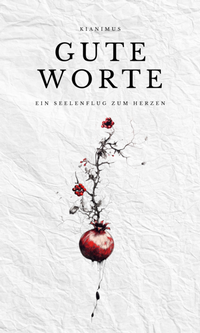 Abbildung von: Gute Worte - Kianimus Verlag