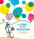 Cover: Das Zebra mit dem Regenschirm - 1 Vermes-Verlag
