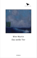 Cover: Das wei&szlig;e Tier - Hummelshain Verlag