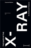 Cover: The Gaze of the X-Ray - transcript