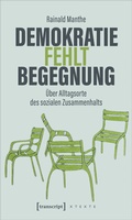 Cover: Demokratie fehlt Begegnung - transcript