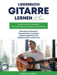 Abbildung von: Gitarrenschule und Songbook, Gitarre lernen XXL und Liederbuch - Schulmann Verlag