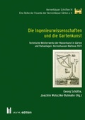 Cover: Die Ingenieurwissenschaften und die Gartenkunst - Akademische Verlagsgemeinschaft M&uuml;nchen