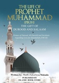 Cover: The Life of Prophet Muhammad [PBUH] - THE GIFT OF DUROOD AND SALAAM - Islamic Book Store