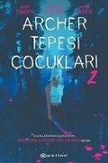 Cover: Archer Tepesi Cocuklari 2 - Epsilon Yayinevi