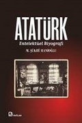 Cover: Atat&uuml;rk - Entelekt&uuml;el Biyografi - Baglam Yayincilik