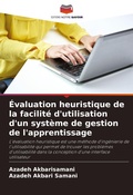 Cover: Evaluation heuristique de la facilite d'utilisation d'un systeme de gestion de l'apprentissage - Editions Notre Savoir