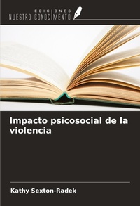 Enlarge image Cover: Impacto psicosocial de la violencia - Ediciones Nuestro Conocimiento