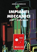 Cover: Impianti Meccanici per l'Industria - Societ&agrave; Editrice Esculapio