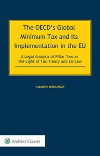 Abbildung von: OECD's Global Minimum Tax and its Implementation in the EU - A Legal Analysis of Pillar Two in the Light of Tax Treaty and EU Law - Wolters Kluwer