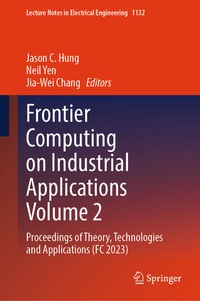 Enlarge image Cover: Frontier Computing on Industrial Applications Volume 2 - Springer