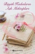 Cover: B&uuml;y&uuml;k Kadinlarin Ask Mektuplari - Epsilon Yayinevi