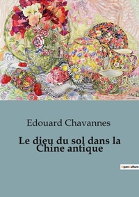 Abbildung von: Le dieu du sol dans la Chine antique - Shs Editions